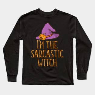 I'm the Sarcastic Witch Halloween Matching Group Family Long Sleeve T-Shirt